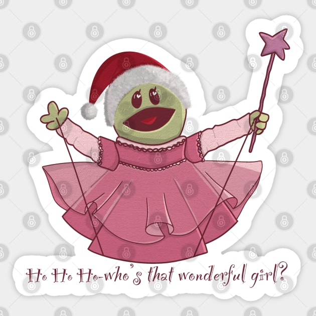 Nanalan Ho Ho Ho-Who’s that wonderful girl? Sticker by Artbygoody